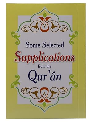 Seller image for Some Selected Supplications from the Quran for sale by -OnTimeBooks-