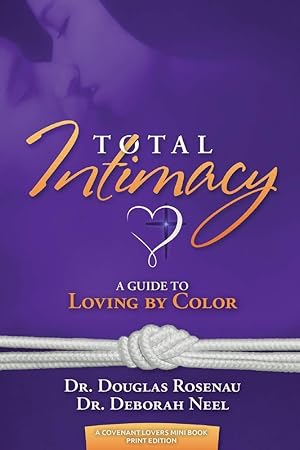 Immagine del venditore per Total Intimacy: A Guide to Loving by Color venduto da Greenworld Books