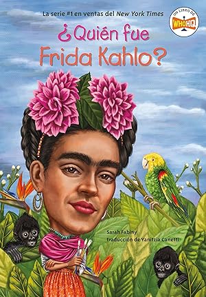 Imagen del vendedor de ¿Quién fue Frida Kahlo? (Spanish Edition) a la venta por Blue Vase Books