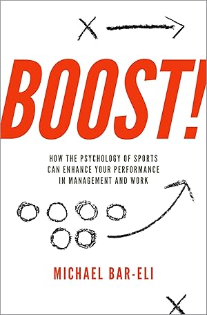 Seller image for Boost!: How the Psychology of Sports Can Enhance your Performance in Management and Work for sale by Bay State Book Company