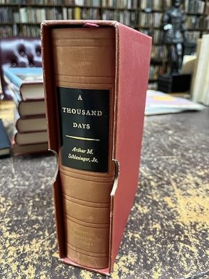 Image du vendeur pour A THOUSAND DAYS, John F. Kennedy in the White House [limited, signed leather] mis en vente par John K King Used & Rare Books