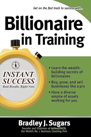 Bild des Verk�ufers f�r Billionaire In Training (Instant Success Series) zum Verkauf von Dream Books Co.