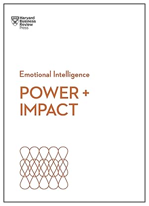 Bild des Verk�ufers f�r Power and Impact (HBR Emotional Intelligence Series) zum Verkauf von Goodwill