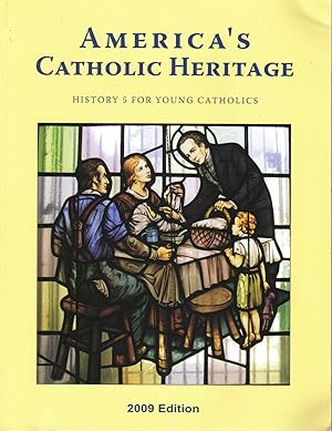 Seller image for America's Catholic Heritage: History 5 for Young Catholics for sale by Dream Books Co.