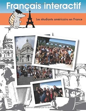 Imagen del vendedor de Francais interactif: Les étudiants Américains en France (French Edition) a la venta por -OnTimeBooks-