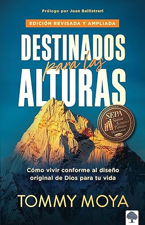 Imagen del vendedor de Destinados para las alturas - REV: Cómo vivir conforme al diseño original de Dios para tu vida. (Spanish Edition) a la venta por Zoom Books East