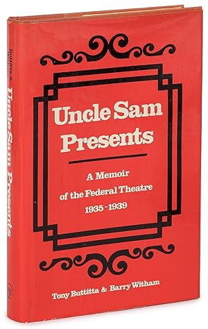 Bild des Verk�ufers f�r Uncle Sam Presents: A Memoir of the Federal Theatre 1935-1939 zum Verkauf von Between the Covers-Rare Books, Inc. ABAA