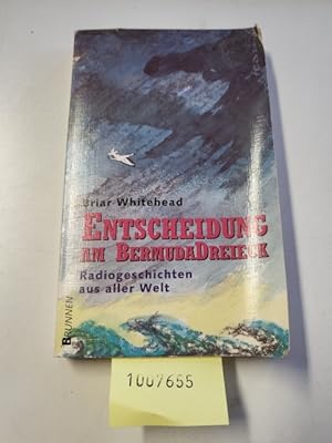 Bild des Verk�ufers f�r Entscheidung am Bermudadreieck: Radiogeschichten aus aller Welt (ABCteam-Taschenb�cher - Brunnen) zum Verkauf von Gerald Wollermann
