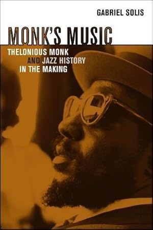 Bild des Verk�ufers f�r Monk's Music: Thelonious Monk and Jazz History in the Making zum Verkauf von WeBuyBooks