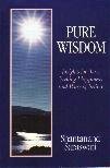 Immagine del venditore per Pure Wisdom: Insights for Those Seeking Happiness and Peace of Mind venduto da Goodwill Southern California