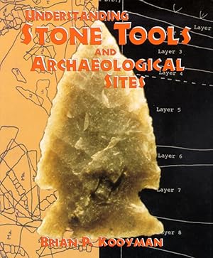 Seller image for Understanding Stone Tools and Archaeological Sites for sale by Bay State Book Company