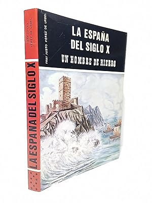 Imagen del vendedor de La Espa�a del siglo X: Castellanos y leoneses, navarros y gallegos, musulmanes y jud�os, forjadores de historia a la venta por Librer�a Miguel Miranda