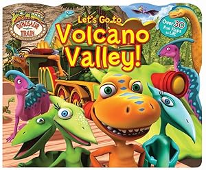 Imagen del vendedor de Dinosaur Train Lift-the-Flap Let's Go to Volcano Valley! a la venta por tLighthouse Books