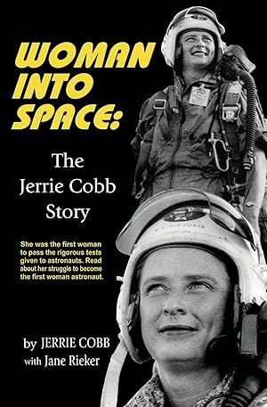 Immagine del venditore per Woman Into Space: The Jerrie Cobb Story venduto da Greenworld Books