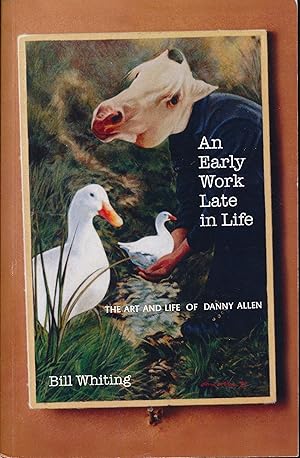 Seller image for An early work late in life, the art and life of danny allen for sale by Greenworld Books