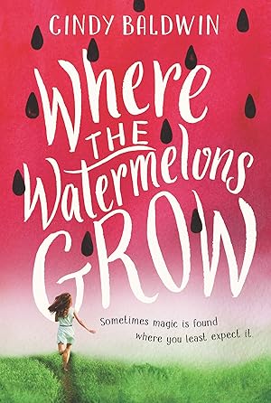 Seller image for Where the Watermelons Grow for sale by Greenworld Books