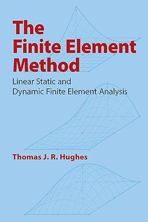 Image du vendeur pour The Finite Element Method: Linear Static and Dynamic Finite Element Analysis (Dover Civil and Mechanical Engineering) mis en vente par Goodwill Southern California
