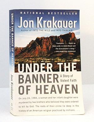 Imagen del vendedor de Under the Banner of Heaven: A Story of Violent Faith que vende The Parnassus BookShop