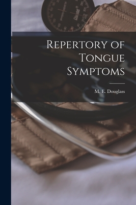 Bild des Verk�ufers f�r Repertory of Tongue Symptoms [electronic Resource] (Paperback or Softback) zum Verkauf von BargainBookStores