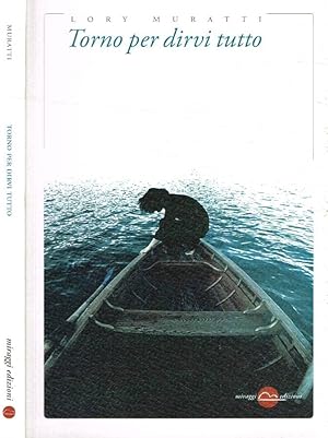 Seller image for Torno per dirvi tutto for sale by Biblioteca di Babele