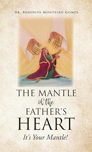 Bild des Verk�ufers f�r The Mantle of the Father's Heart | It's Your Mantle! zum Verkauf von preigu