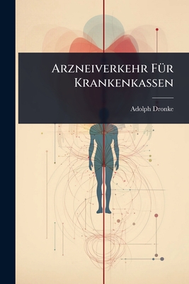 Immagine del venditore per Arzneiverkehr F�1/4r Krankenkassen (Paperback or Softback) venduto da BargainBookStores