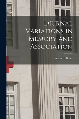 Immagine del venditore per Diurnal Variations in Memory and Association (Paperback or Softback) venduto da BargainBookStores
