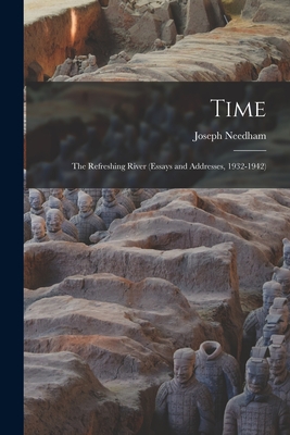 Seller image for Time: The Refreshing River (essays and Addresses, 1932-1942) (Paperback or Softback) for sale by BargainBookStores