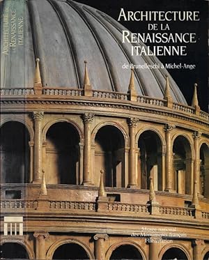 Bild des Verk�ufers f�r Architecture de la Renaissance Italienne: De Brunelleschi � Michel-Ange zum Verkauf von Biblioteca di Babele