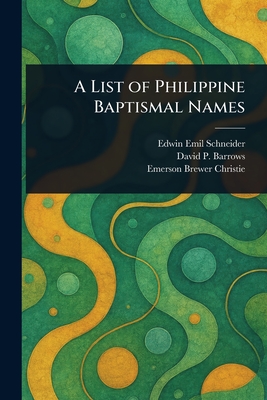Seller image for A List of Philippine Baptismal Names (Paperback or Softback) for sale by BargainBookStores