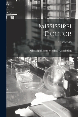 Seller image for Mississippi Doctor; 9 (1931-1932) (Paperback or Softback) for sale by BargainBookStores
