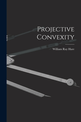 Seller image for Projective Convexity (Paperback or Softback) for sale by BargainBookStores