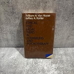Seller image for ethical and legal issues in counseling and psychotherapy book, by William H. Van Hoose, Jeffrey A. Kottler, 1985 for sale by Greenworld Books