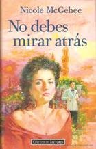 Seller image for No debes mirar atrás for sale by Libros Eco