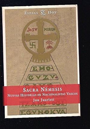Immagine del venditore per Sacra nemesis: nuevas historias de nacionalistas vascos venduto da Libros Eco