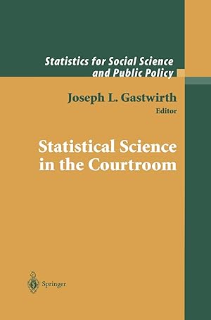 Seller image for Statistical Science in the Courtroom (Statistics for Social and Behavioral Sciences) for sale by Blue Vase Books
