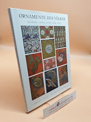 Bild des Verk�ufers f�r Ornamente der V�lker - Neue Folge - Eine Sammlung angewandter Schmuckformen aus �gypten, China, Japan, Siam, Tibet, der Lappen sowie der sibirischen und islamischen V�lker zum Verkauf von Roland Antiquariat UG haftungsbeschr�nkt