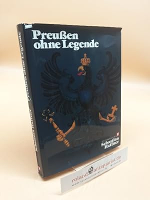 Seller image for Preu�en ohne Legende. Ein Stern-Buch ; (ISBN: 3570011232) for sale by Roland Antiquariat UG haftungsbeschr�nkt