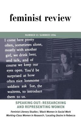 Immagine del venditore per Feminist Review: Issue 53: Speaking Out: Researching and Representing Women (Paperback or Softback) venduto da BargainBookStores