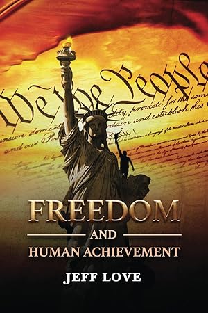 Imagen del vendedor de Freedom and Human Achievement a la venta por Goodwill of Greater Milwaukee and Chicago