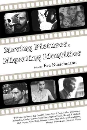 Seller image for Moving Pictures, Migrating Identities for sale by GreatBookPrices