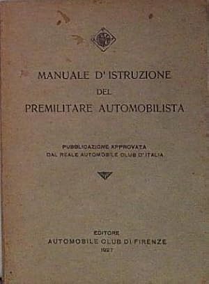 Imagen del vendedor de Manuale d'istruzione del premilitare automobilista. a la venta por Genesis Books