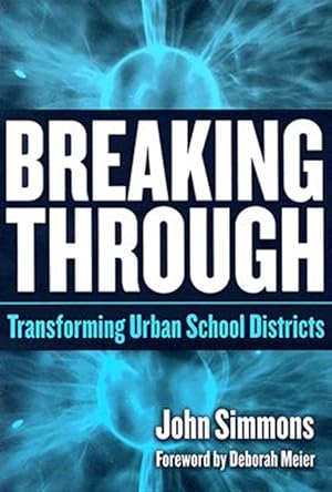 Imagen del vendedor de Breaking Through : Transforming Urban School Districts a la venta por GreatBookPricesUK