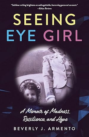 Seller image for Seeing Eye Girl: A Memoir of Madness, Resilience, and Hope for sale by Greenworld Books