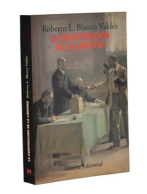 Immagine del venditore per LA CONSTRUCCI�N DE LA LIBERTAD. APUNTES PARA UNA HISTORIA DEL CONSTITUCIONALISMO EUROPEO venduto da Librer�a Monogatari