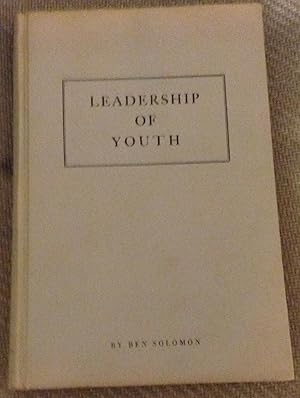 Immagine del venditore per Leadership of Youth venduto da Hastings of Coral Springs