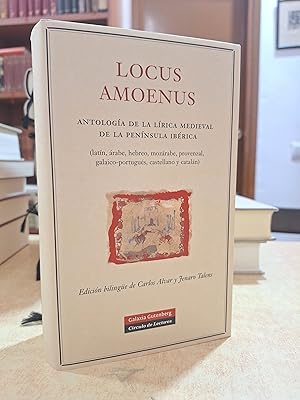 Imagen del vendedor de LOCUS AMOENUS. Antolog�a de la l�rica medieval de la pen�nsula ib�rica. Edici�n biling�e. a la venta por LLIBRERIA KEPOS-CANUDA