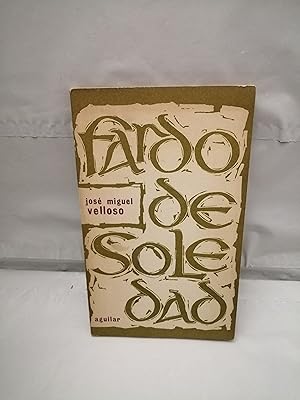 Von der Verkäuferin bzw. dem Verkäufer bereitgestelltes Bild für FARDO DE SOLEDAD (Dedicatoria y firma autógrafa de autor, Primera edición) zum Verkauf durch Libros Angulo