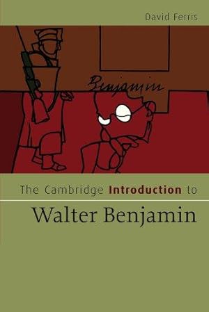 Bild des Verk�ufers f�r The Cambridge Introduction to Walter Benjamin (Cambridge Introductions to Literature) zum Verkauf von WeBuyBooks