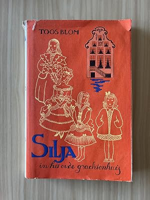 Seller image for Silja in het oude grachtenhuis for sale by Antiquariaat Digitalis